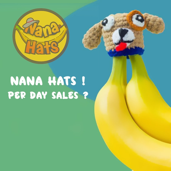 nana hats per day sales